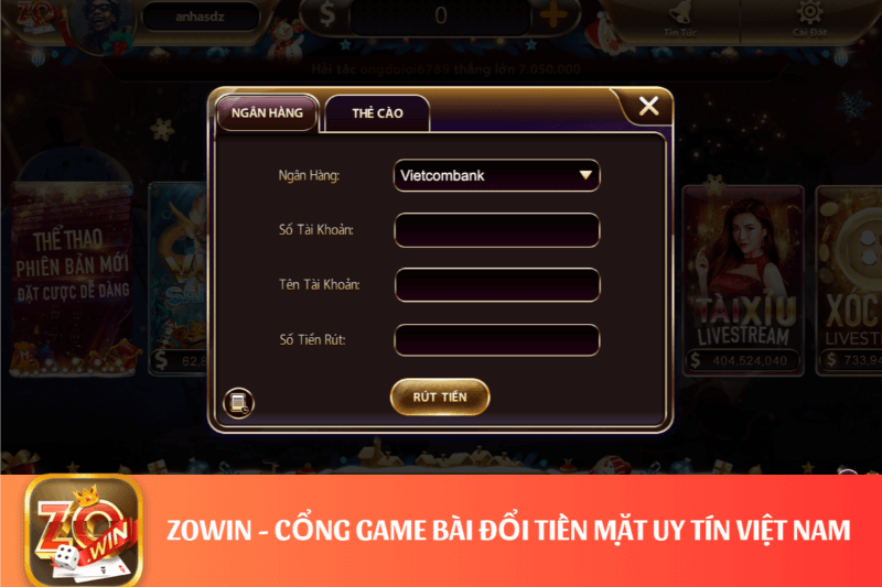 Hướng dẫn rút tiền Zowin chi tiết A–Z